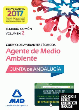 Cuerpo de Ayudantes Técnicos Especialidad Agentes de Medio Ambiente de la Junta de Andalucía. Temario Común Volumen 2