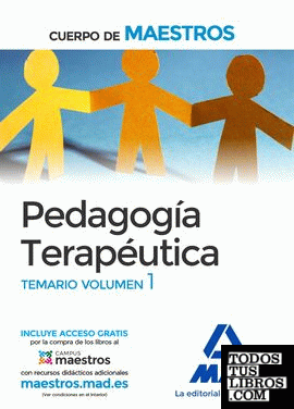 Cuerpo de Maestros Pedagogía Terapéutica. Temario Volumen 1