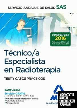 Técnico/a Especialista en Radioterapia del Servicio Andaluz de Salud. Test y casos prácticos
