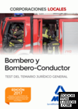 Bombero y Bombero-Conductor. Test del Temario Jurídico General
