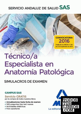 Técnico/a Especialista en Anatomía Patológica del Servicio Andaluz de Salud. Simulacros de examen