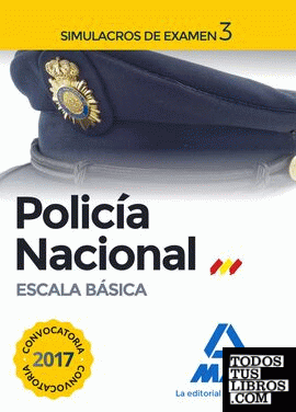 Policía Nacional Escala Básica. Simulacros de examen 3