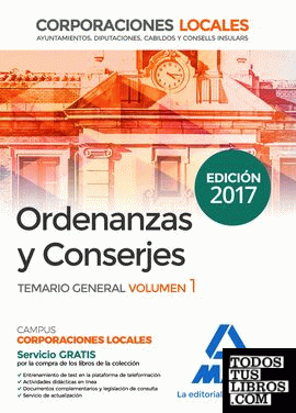 Ordenanzas y Conserjes de Corporaciones Locales. Temario general volumen 1