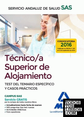 Técnico/a Superior de Alojamiento del Servicio Andaluz de Salud. Test del temario específico y casos prácticos
