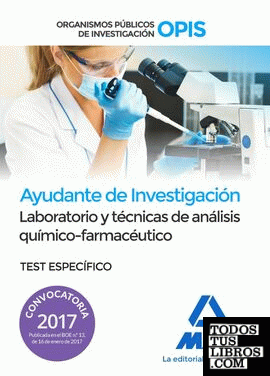 Ayudantes de Investigación de los Organismos Públicos de Investigación. Laboratorio y técnicas de análisis químico-farmacéutico Test específico