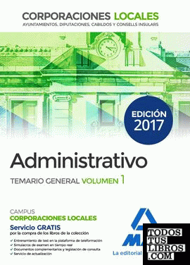 Administrativos de las Corporaciones Locales. Temario General Volumen 1