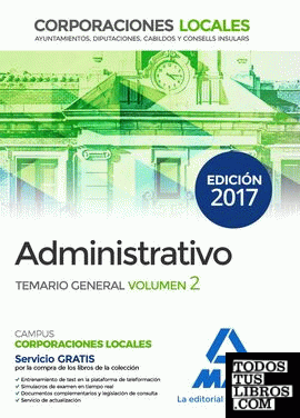 Administrativos de las Corporaciones Locales. Temario General Volumen 2