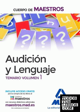 Cuerpo de Maestros Audición y Lenguaje. Temario Volumen 1