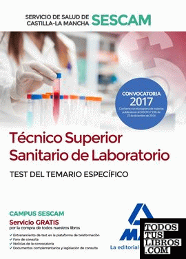 Técnico superior sanitario de laboratorio del Servicio de Salud de Castilla-La Mancha (SESCAM). Test del temario específico