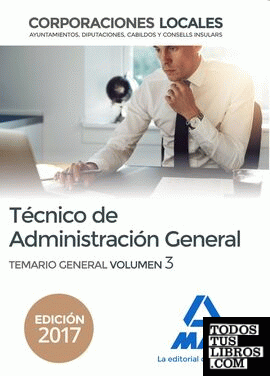 Técnico  de Administración General de Corporaciones Locales. Temario General Volumen 3