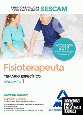 Fisioterapeuta del Servicio de Salud de Castilla-La Mancha (SESCAM). Temario específico volumen 1