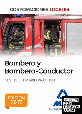 Bombero y Bombero-Conductor. Test del Temario Práctico