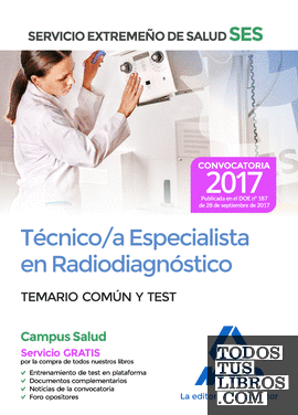Técnico/a Especialista en Radiodiagnóstico del Servicio Extremeño de Salud (SES). Temario común y test