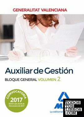 Auxiliar de Gestión de la Generalitat Valenciana. Bloque General Volumen 2