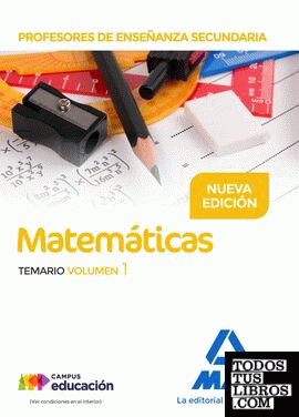 Profesores de Enseñanza Secundaria Matemáticas Temario volumen 1