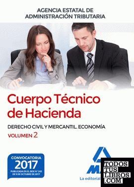 Cuerpo Técnico de Hacienda. Agencia Estatal de Administración Tributaria. Derecho Civil y Mercantil. Economía Volumen 2