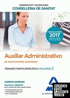 Auxiliar Administrativo de la Conselleria de Sanitat de la Generalitat Valenciana. Temario parte específica volumen 2