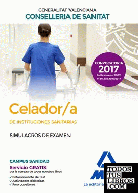 Celador/a  de Instituciones Sanitarias de la Conselleria de Sanitat de la Generalitat Valenciana. Simulacros de examen