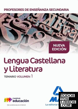 Cuerpo de Profesores de Enseñanza Secundaria. Lengua Castellana y Literatura. Temario volumen 1