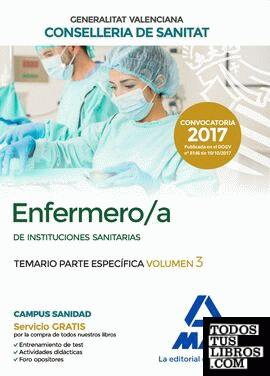 Enfermero/a de Instituciones Sanitarias de la Conselleria de Sanitat de la Generalitat Valenciana. Temario parte específica volumen 3