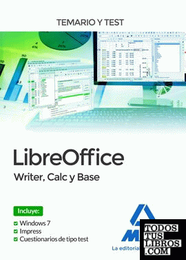 LibreOffice: Writer, Calc y Base. Temario y Test