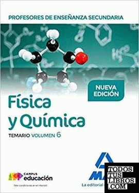 Profesores de Enseñanza Secundaria Física y Química Temario volumen 6