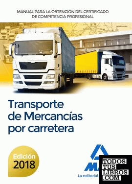 Manual para la Obtención del Certificado de Competencia Profesional de Transporte de mercancías por carretera