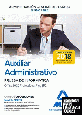 Auxiliar Administrativo de la Administración General del Estado (Turno libre).  Prueba de informática Office 2010 Professional Plus SP2
