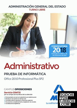 Administrativo de la Administración General del Estado (Turno libre). Prueba de informática Office 2010 Professional Plus SP2