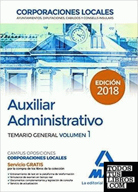 Auxiliar Administrativo de Corporaciones Locales. Temario General Volumen 1