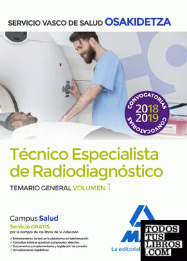 Técnicos Especialistas de Radiodiagnóstico del Servicio Vasco de Salud-Osakidetza. Temario  general Volumen 1