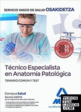 Técnico Especialista en Anatomía Patológica de Osakidetza-Servicio Vasco de Salud. Temario Común y test