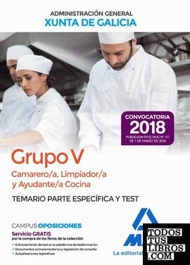 Camarero/a, Limpiador/a y Ayudante/a Cocina (Grupo V) de la Xunta de Galicia. Temario parte específica y test