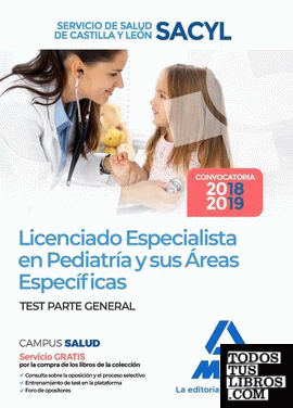 Licenciado Especialista en Pediatría y sus Áreas Específicas del Servicio de Salud de Castilla y León (SACYL). Test parte general