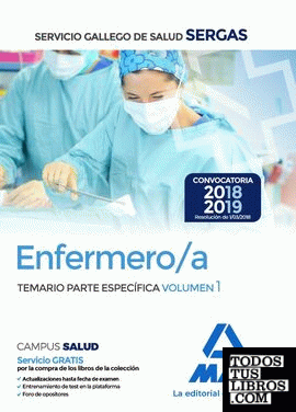 Enfermero/a del Servicio Gallego de Salud. Temario parte especifica volumen 1
