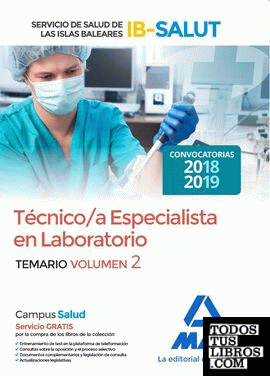Técnico/a Especialista de Laboratorio del Servicio de Salud de las Illes Balears (IB-SALUT).Temario volumen 2