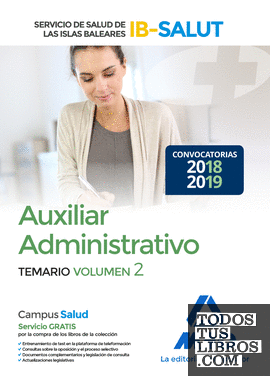 Auxiliar Administrativo del Servicio de Salud de las Illes Balears (IB-SALUT). Temario volumen 2