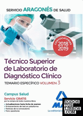 Técnico Superior de Laboratorio de Diagnóstico Clínico del Servicio Aragonés de Salud. Temario específico volumen 3