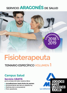 Fisioterapeuta del Servicio Aragonés de Salud. Temario específico volumen 1
