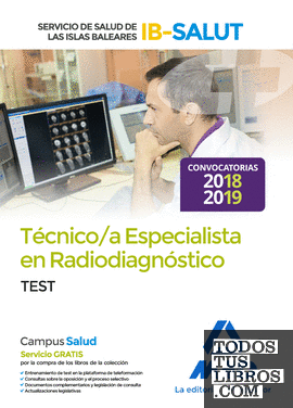 Técnico Especialista en Radiodiagnóstico del Servicio de Salud de las Illes Balears (IB-SALUT). Test