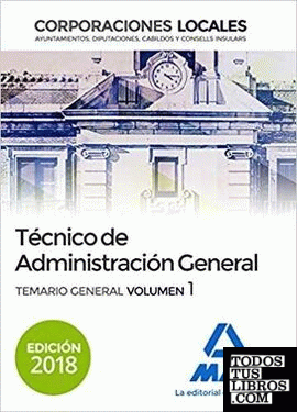 Técnico  de Administración General de Corporaciones Locales. Temario General Volumen 1