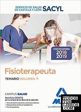 Fisioterapeuta del Servicio de Salud de Castilla y León (SACYL).  Temario volumen 4