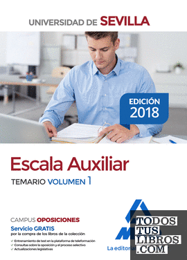 Escala Auxiliar de la Universidad de Sevilla. Temario volumen 1