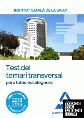 Test del temari transversal per a totes les categories de l' Institut Català de la Salut (ICS)