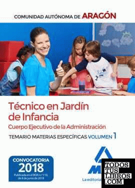 Técnicos en Jardín de Infancia del Cuerpo Ejecutivo de la Administración de la Comunidad Autónoma de Aragón (Escala de Ayudantes Facultativos). Temario de materias específicas 1