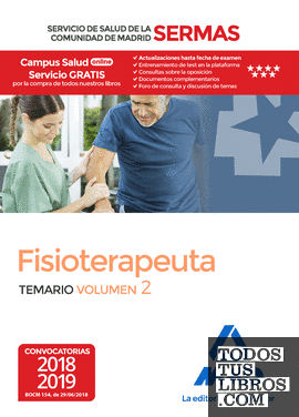 Fisioterapeuta del Servicio de Salud de la Comunidad de Madrid. Temario Volumen 2