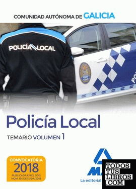 Policía Local de la Comunidad Autónoma de Galicia. Temario volumen 1