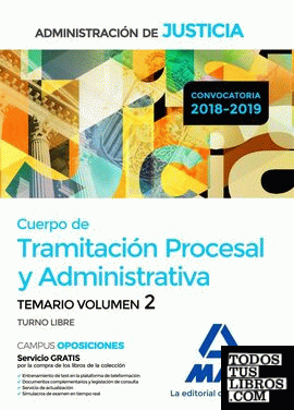 Cuerpo de Tramitación Procesal y Administrativa (Turno Libre) de la Administración de Justicia. Temario Volumen 2