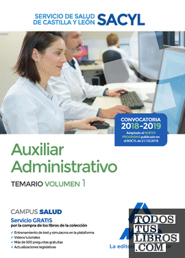 Auxiliar Administrativo del Servicio de Salud de Castilla y León (SACYL). Temario volumen 1