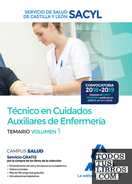 Técnico en Cuidados Auxiliares de Enfermería del Servicio de Salud de Castilla y León (SACYL).Temario volumen 1